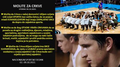 NACIONALNI SPORTSKI TJEDAN 02-09.10.2022, MOLITE ZA CRKVE